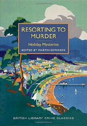 [Resorting to Murder 01] • Resorting to Murder · Holiday Mysteries